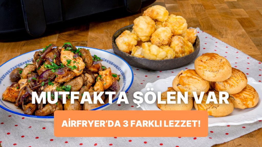 Airfryer'da Popcorn Karnabahar, Mantarlı Soğanlı Tavuk Sote ve Kuru Üzümlü Kurabiye Nasıl Yapılır? 5 airfryerda popcorn karnabahar mantarli soganli tavuk sote ve kuru uzumlu kurabiye nasil yapilir Z9gwdZt7