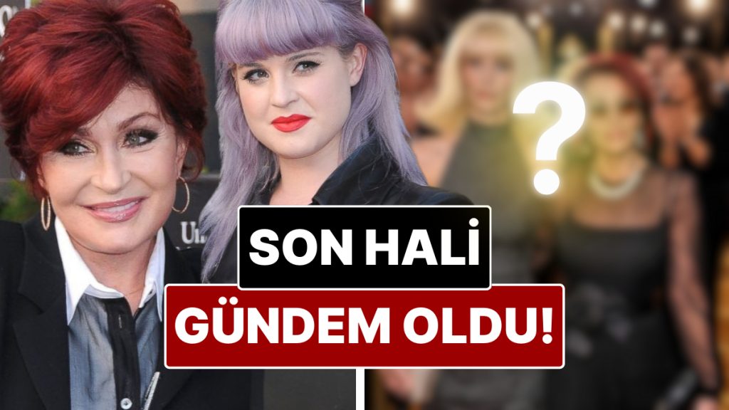 yillar icindeki degisimi dikkat ceken sharon ve kelly osbourneun son hali sasirtti We6OlEev